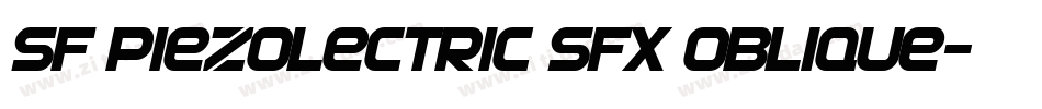 SF Piezolectric SFX Oblique字体转换